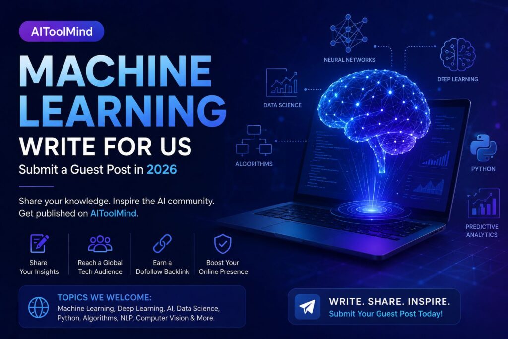 Machine Learning Write for Us featured image showing AI, neural networks, Python, and guest post opportunities in 2026.