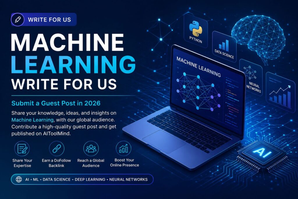 Machine Learning Write for Us featured image showing AI, neural networks, Python, and guest post opportunities in 2026.