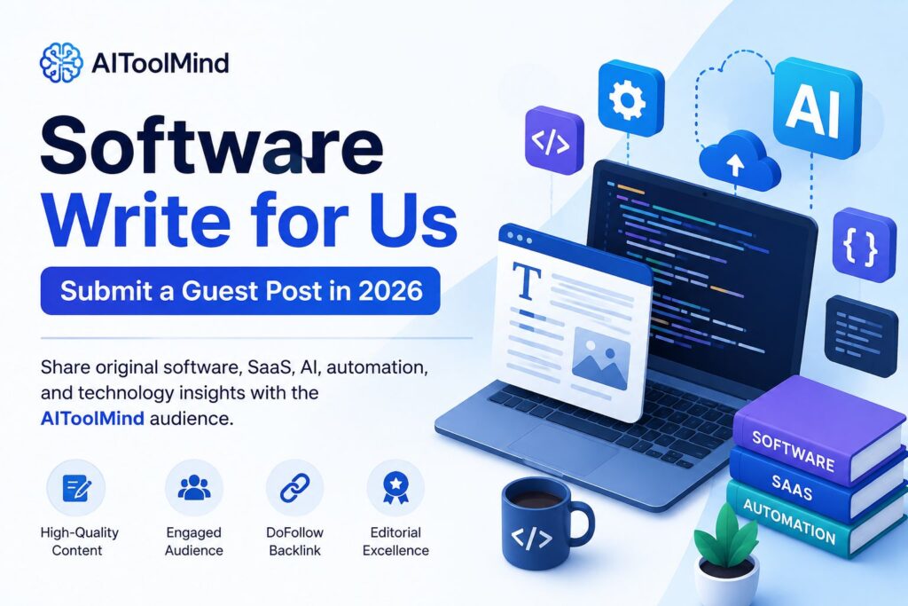 Software Write for Us guest post submission guide 2026